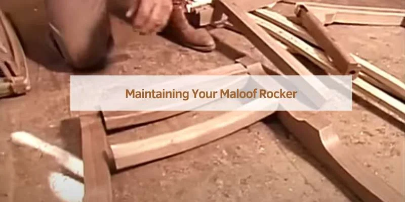 Maintaining Your Maloof Rocker