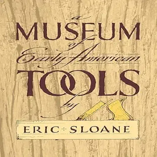 A Museum of Early American Tools book by Eric Sloane