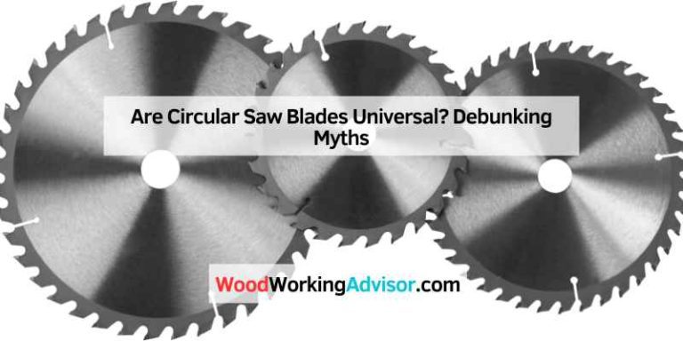 Are Circular Saw Blades Universal