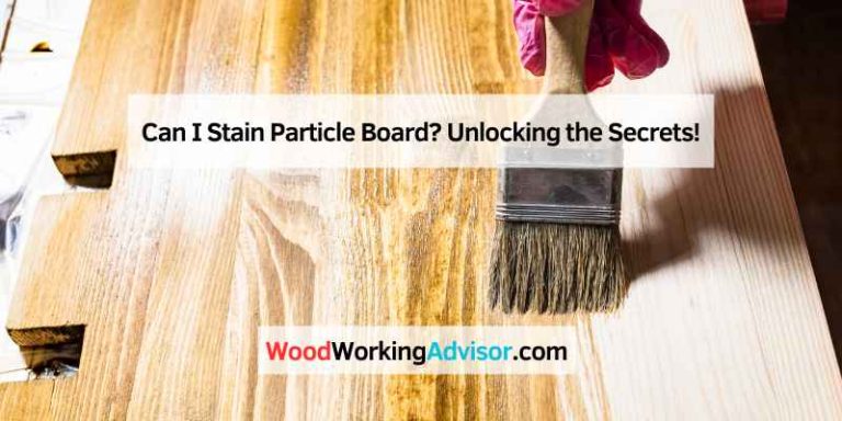 Can I Stain Particle Board