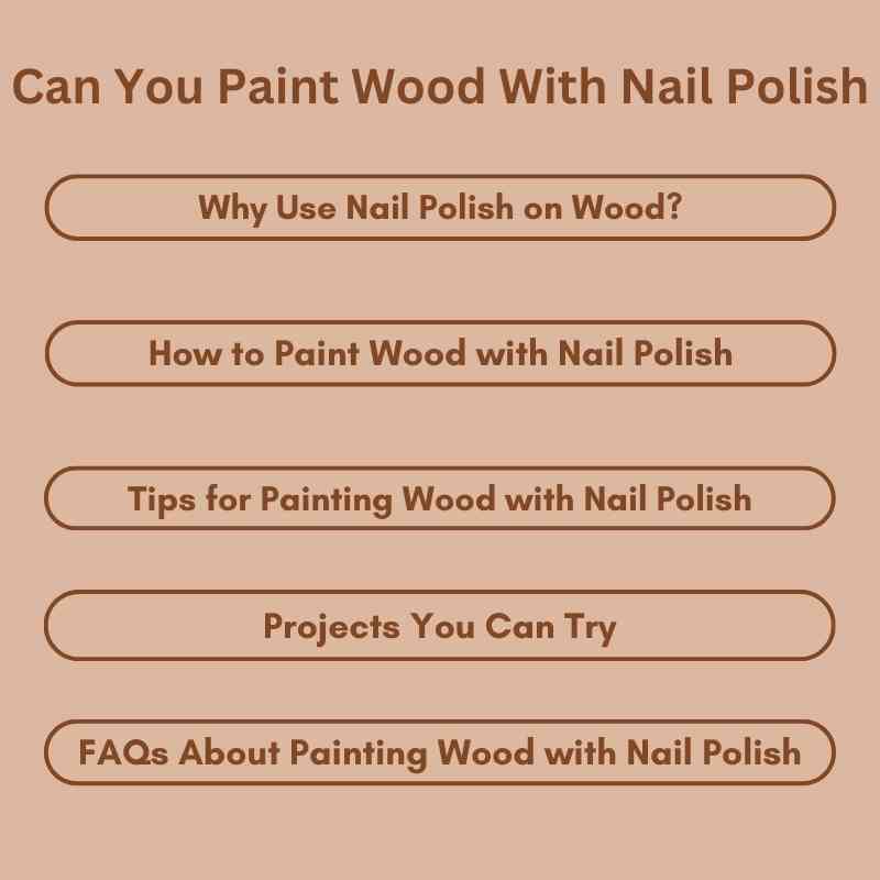 Can You Paint Wood With Nail Polish
