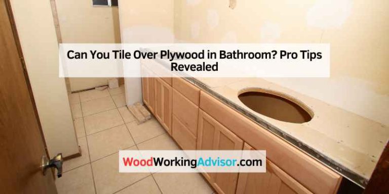 Can You Tile Over Plywood in Bathroom