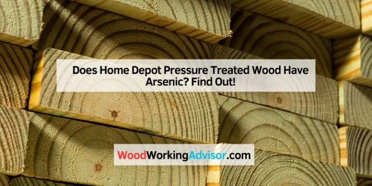 Does Home Depot Pressure Treated Wood Have Arsenic