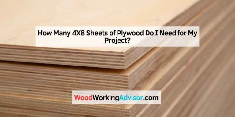 How Many 4X8 Sheets of Plywood Do I Need for My Project