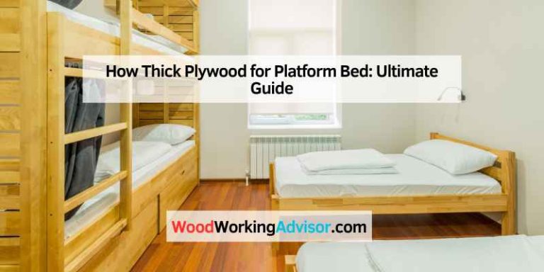 How Thick Plywood for Platform Bed
