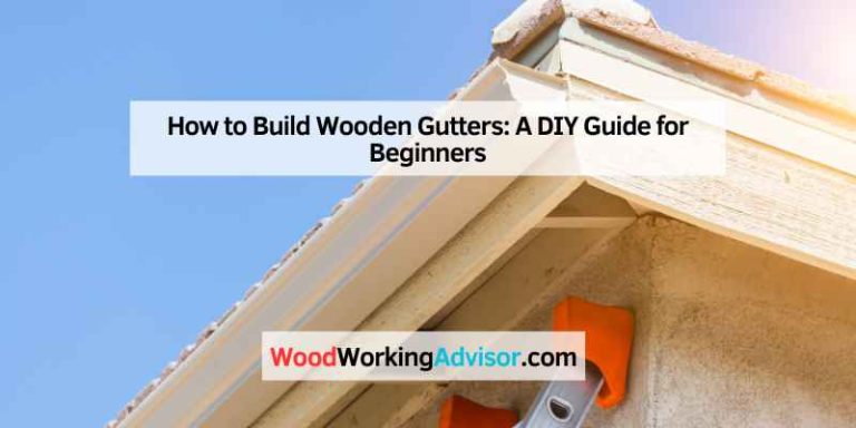 How to Build Wooden Gutters