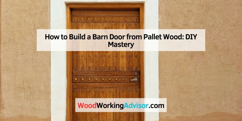 How to Build a Barn Door from Pallet Wood