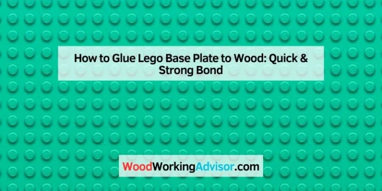 How to Glue Lego Base Plate to Wood