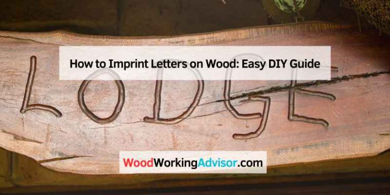 How to Imprint Letters on Wood