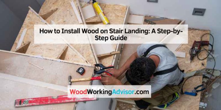 How to Install Wood on Stair Landing
