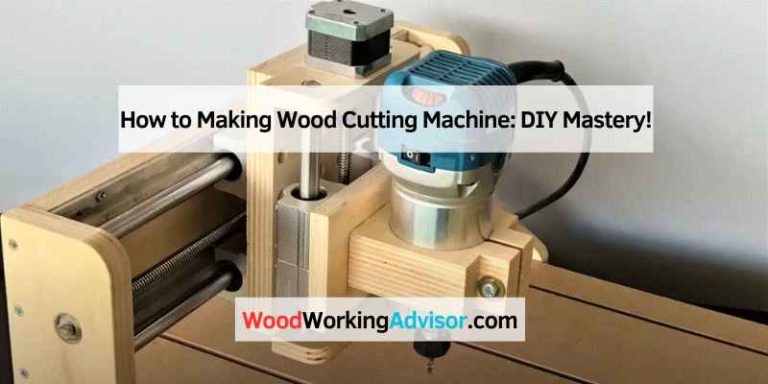 How to Making Wood Cutting Machine