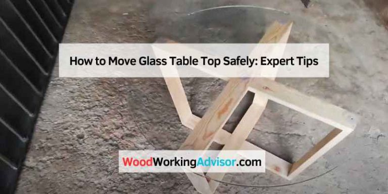 How to Move Glass Table Top Safely