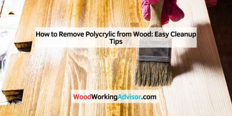 How to Remove Polycrylic from Wood
