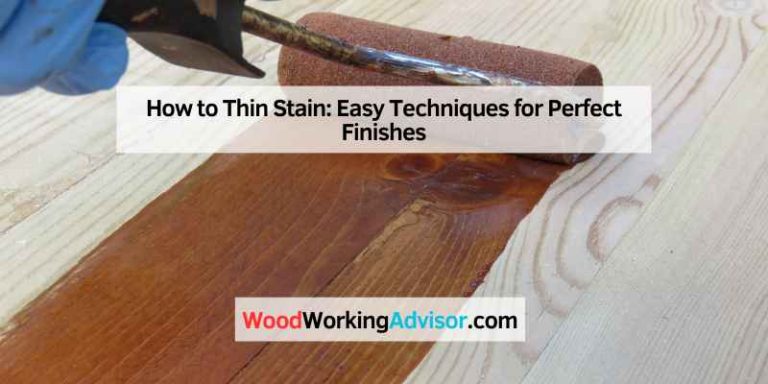 How to Thin Stain