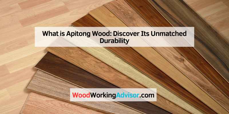 What is Apitong Wood