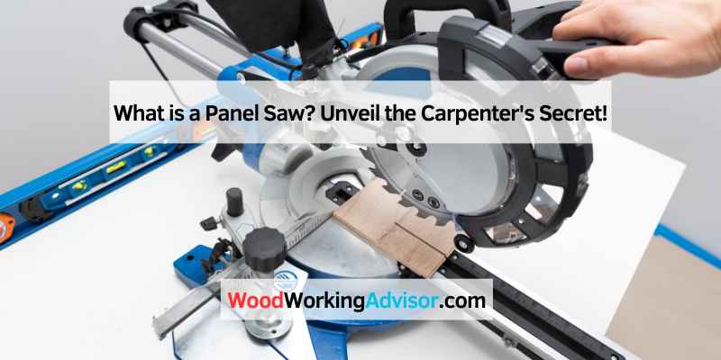What is a Panel Saw