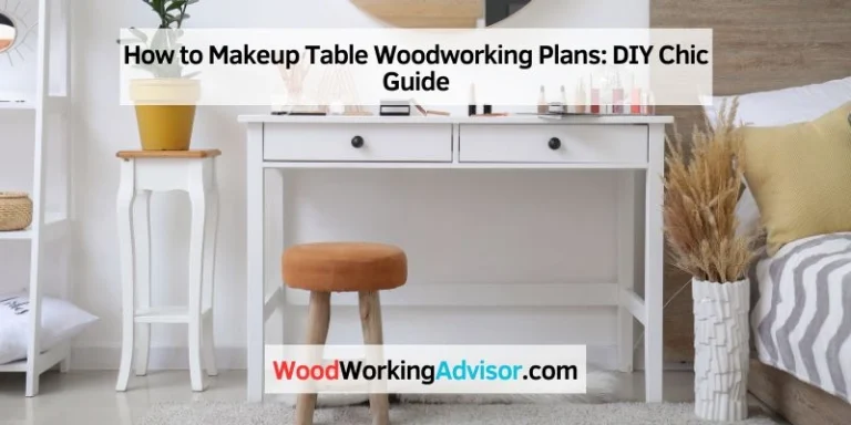 How to Makeup Table Woodworking Plans