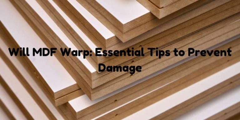 Will MDF Warp