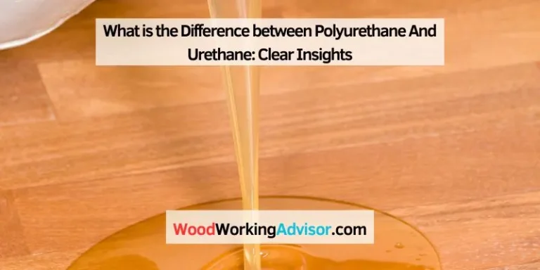 What is the Difference between Polyurethane And Urethane