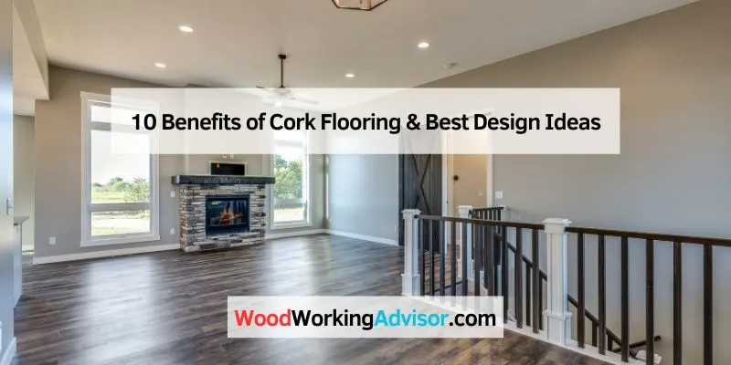 10 Benefits of Cork Flooring & Best Design Ideas