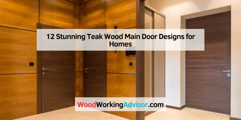 12 Stunning Teak Wood Main Door Designs for Homes