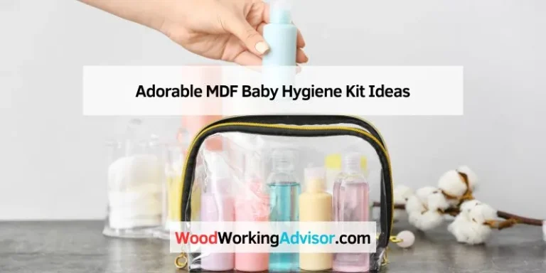 Adorable MDF Baby Hygiene Kit Ideas