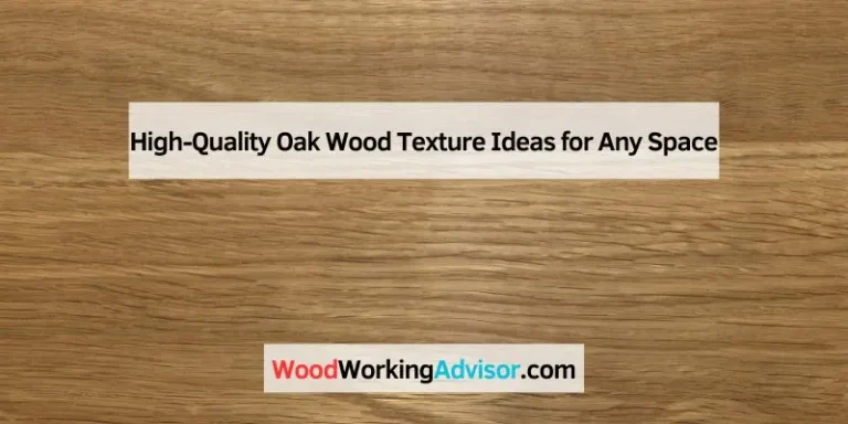 High-Quality Oak Wood Texture Ideas for Any Space