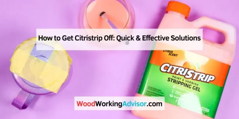 How to Get Citristrip Off