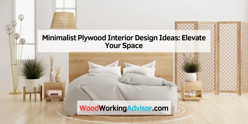 Minimalist Plywood Interior Design Ideas