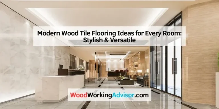 Modern Wood Tile Flooring Ideas for Every Room