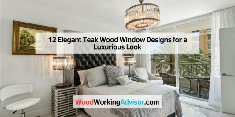 12 Elegant Teak Wood Window Designs for a Luxurious Look