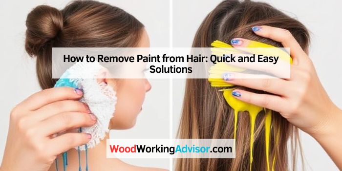 How to Remove Paint from Hair: Quick and Easy Solutions