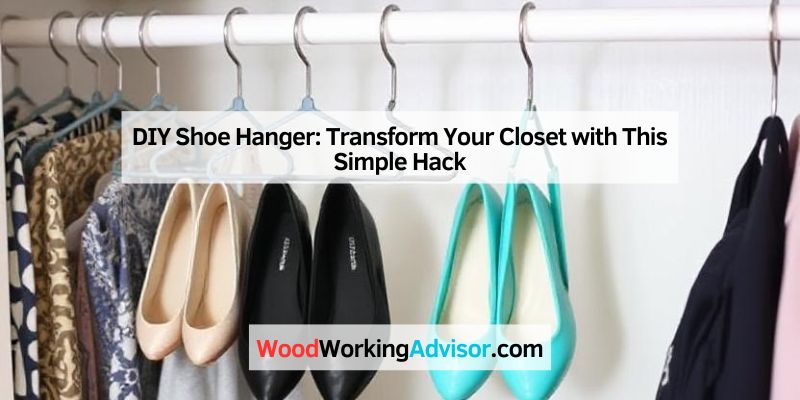 DIY Shoe Hanger: Transform Your Closet with This Simple Hack