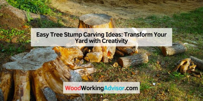 Easy Tree Stump Carving Ideas: Transform Your Yard with Creativity