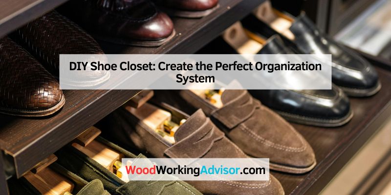 DIY Shoe Closet