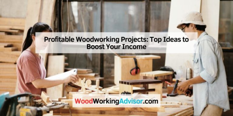 Profitable Woodworking Projects