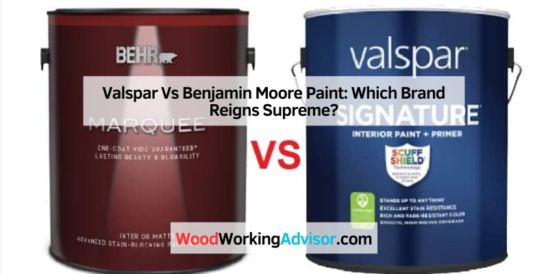 Valspar Vs Benjamin Moore Paint
