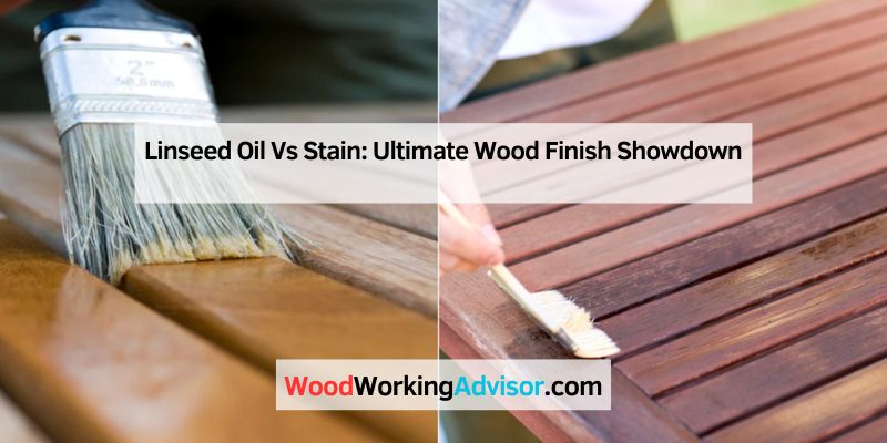 Linseed Oil Vs Stain