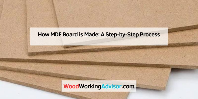 How MDF Board is Made