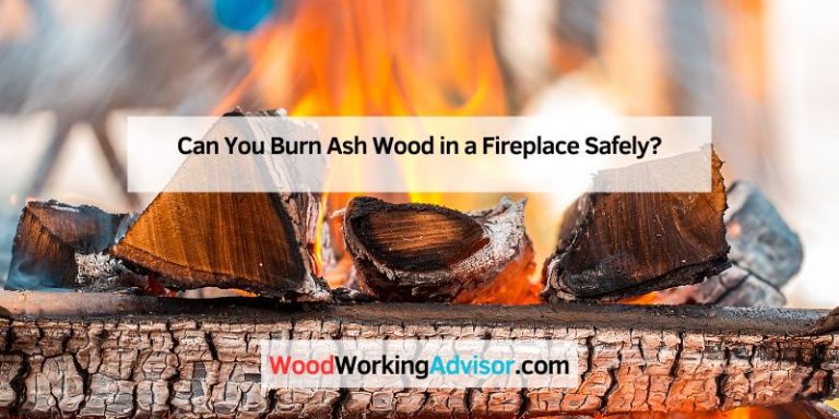 Can You Burn Ash Wood in a Fireplace Safely