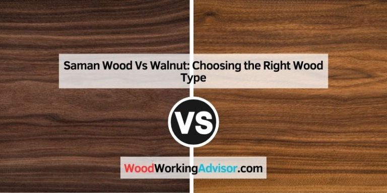 Saman Wood Vs Walnut