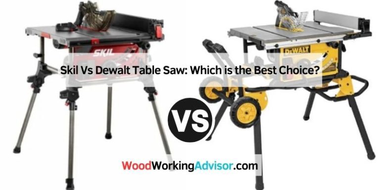 Skil Vs Dewalt Table Saw