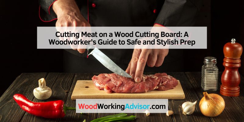 Cutting Meat on a Wood Cutting Board