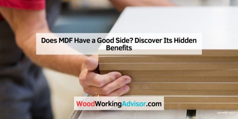 Does MDF Have a Good Side