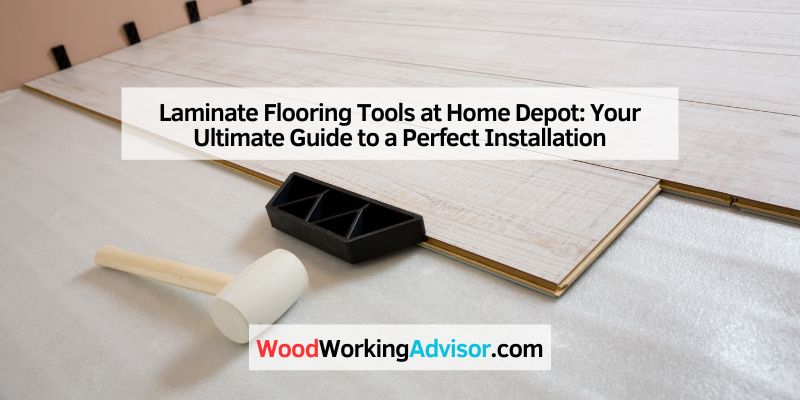 Laminate Flooring Tools at Home Depot