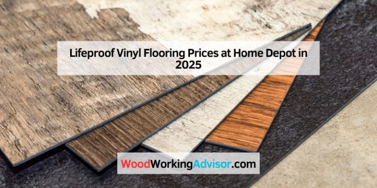Lifeproof Vinyl Flooring Prices at Home Depot in 2025