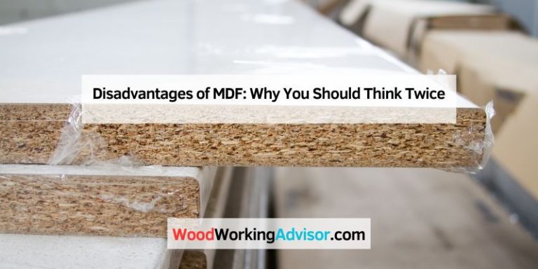 Disadvantages of MDF