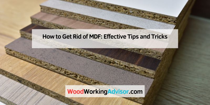 How to Get Rid of MDF