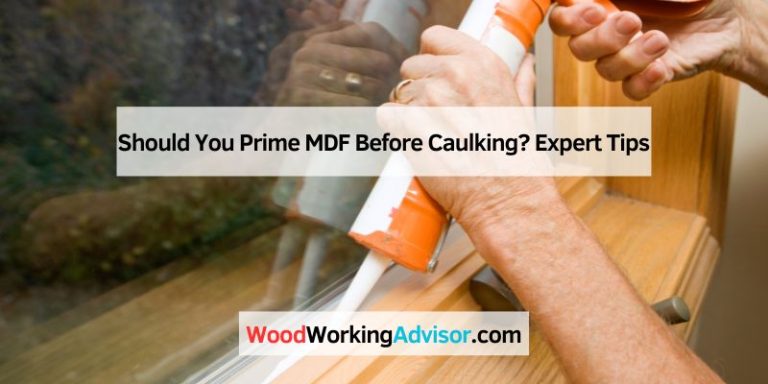 Should You Prime MDF Before Caulking
