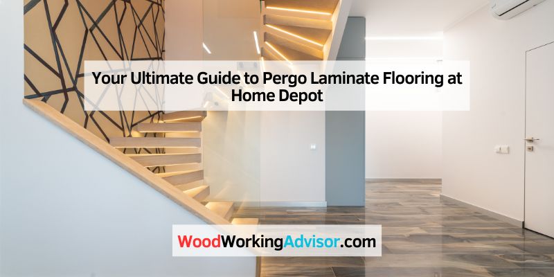 Your Ultimate Guide to Pergo Laminate Flooring at Home Depot